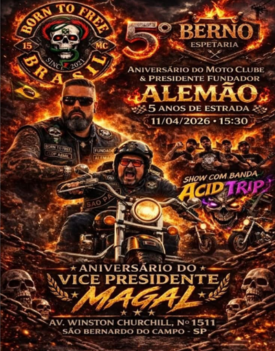 5° Aniversário do MC Born to Free e  Aniversário do Presidente fundador Alemão – São Bernardo do Campo SP